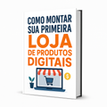 Monte Sua Loja de Produtos Digitais | Guia PLR
