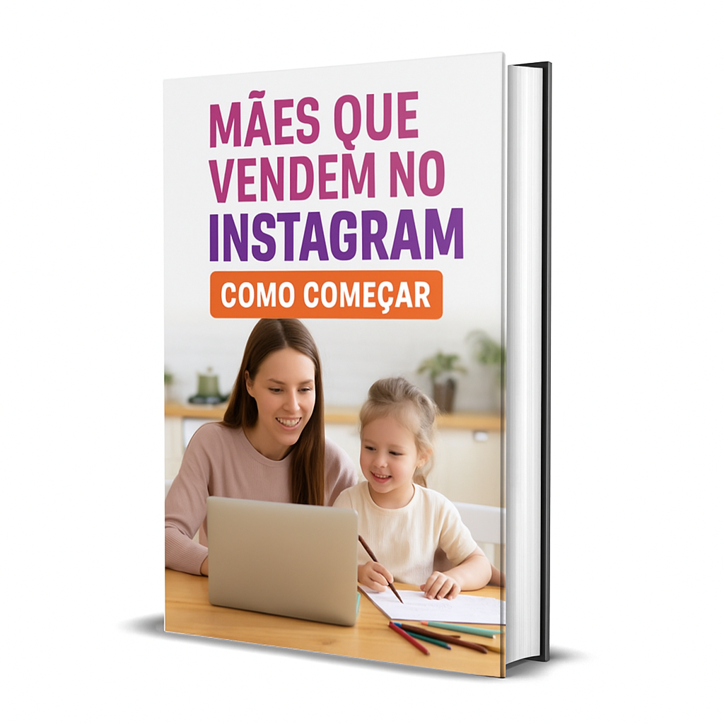 Mães que Vendem no Instagram | Guia PLR